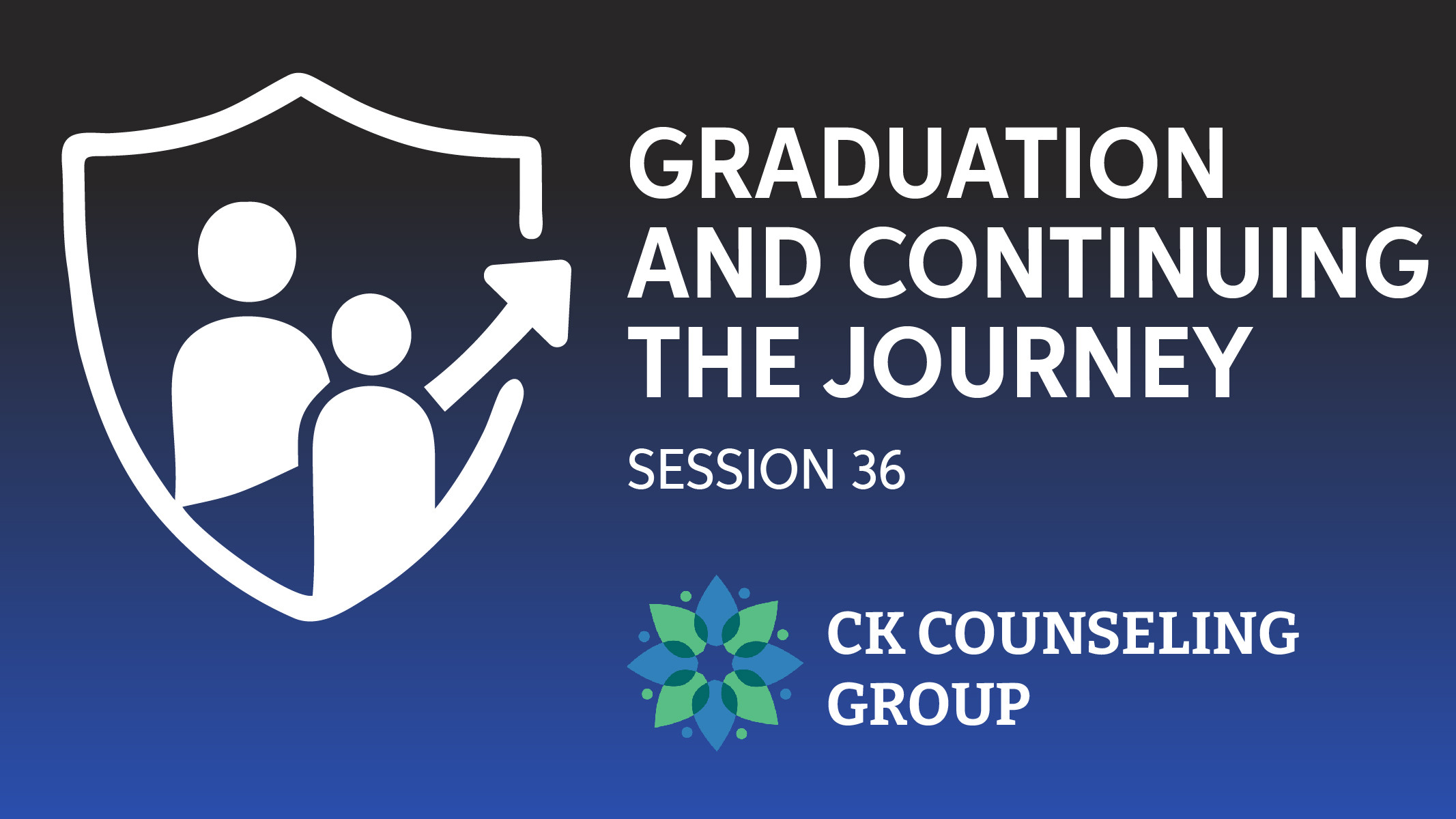 Session 36 Graduation and Continuing the Journey
