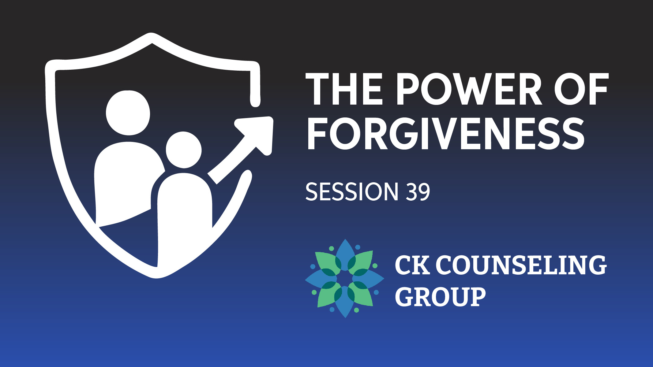 Session 39 The Power of Forgiveness