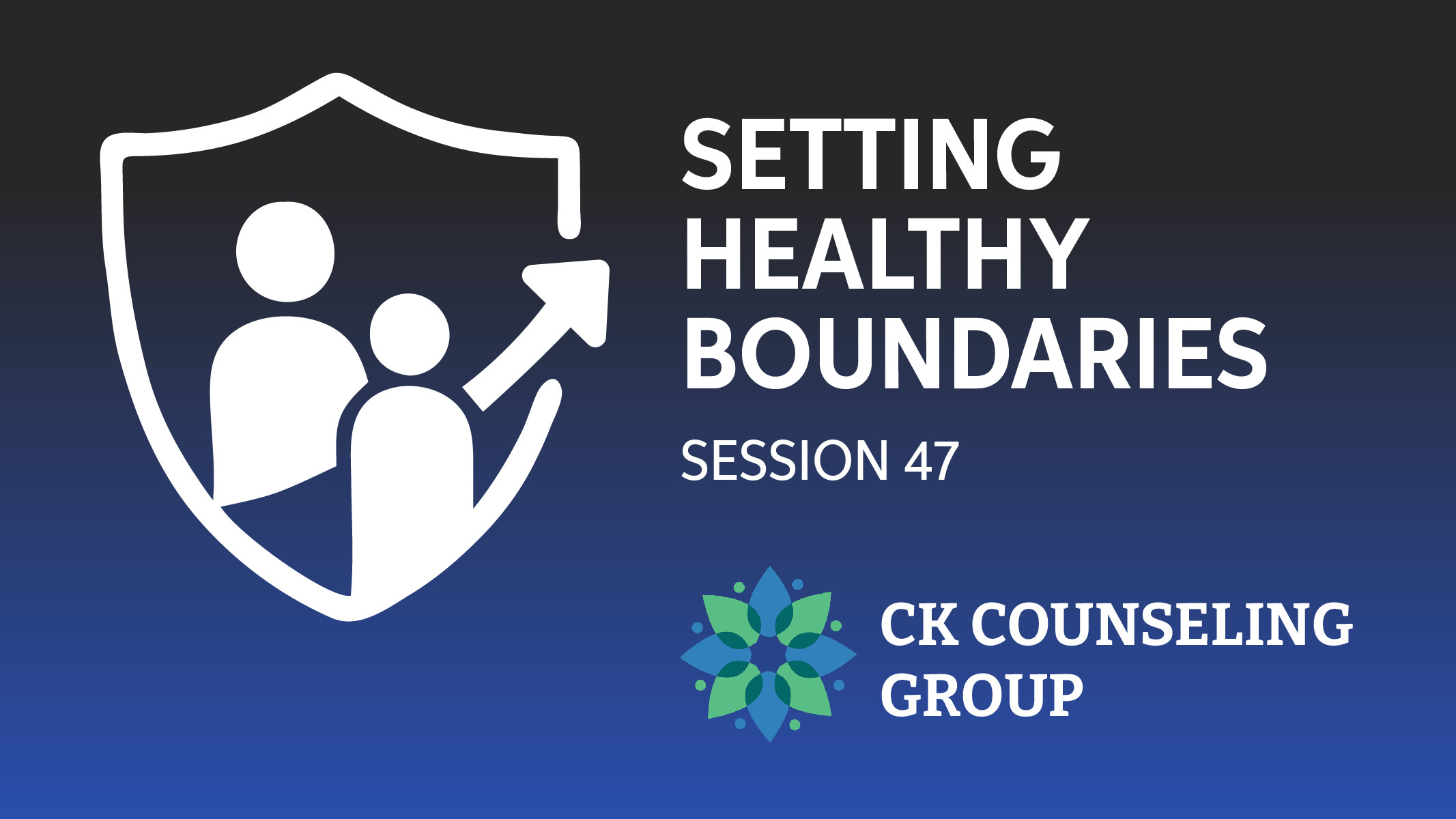 Session 47 Setting Healthy Boundaries