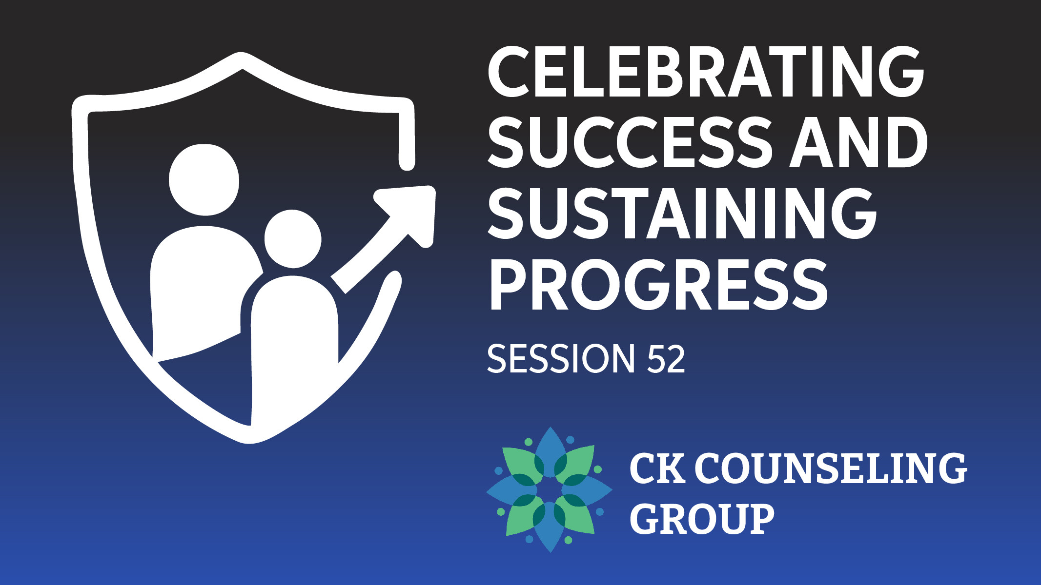 Session 52 Celebrating Success and Sustaining Progress